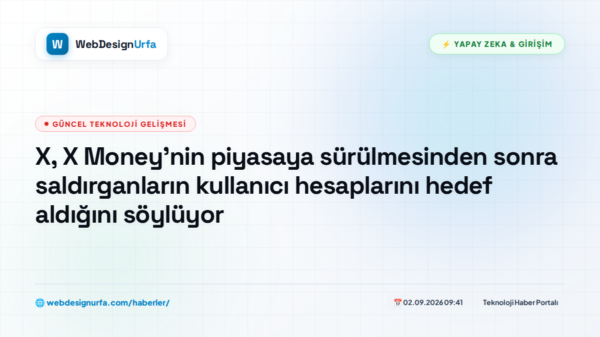 X, X Money'nin piyasaya sürülmesinden sonra saldırganların kullanıcı hesaplarını hedef aldığını söylüyor