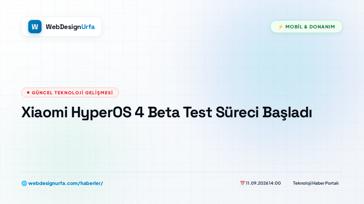 Xiaomi HyperOS 4 Beta Test Süreci Başladı