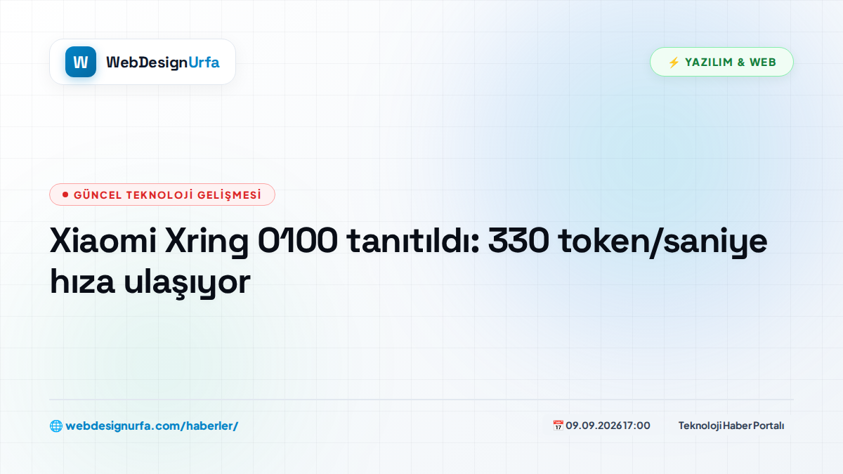 Xiaomi Xring O100 tanıtıldı: 330 token/saniye hıza ulaşıyor