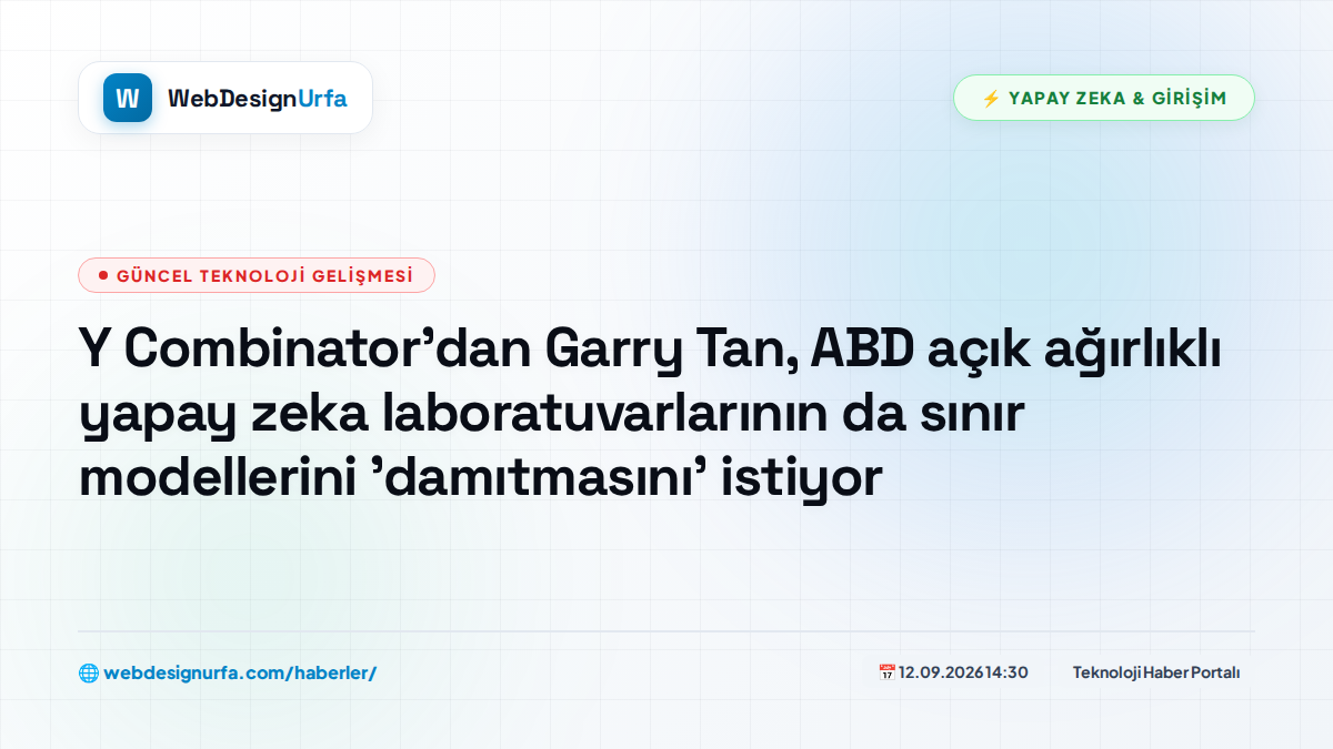 Y Combinator'dan Garry Tan, ABD açık ağırlıklı yapay zeka laboratuvarlarının da sınır modellerini 'damıtmasını' istiyor