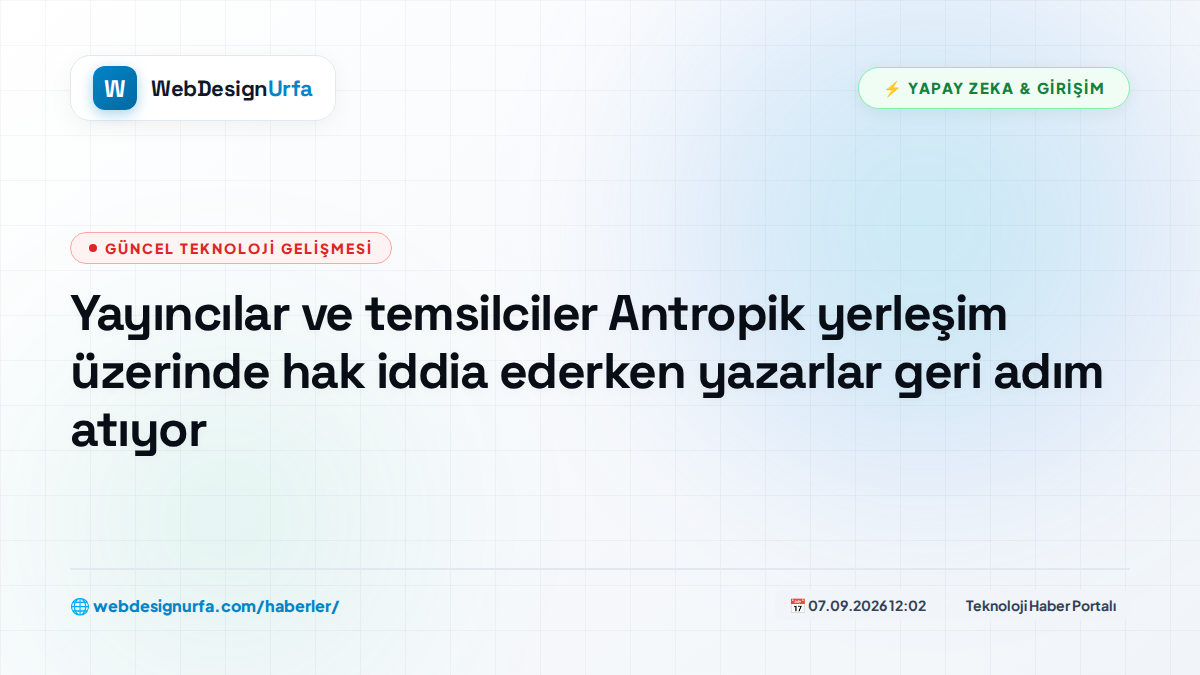 Yayıncılar ve temsilciler Antropik yerleşim üzerinde hak iddia ederken yazarlar geri adım atıyor