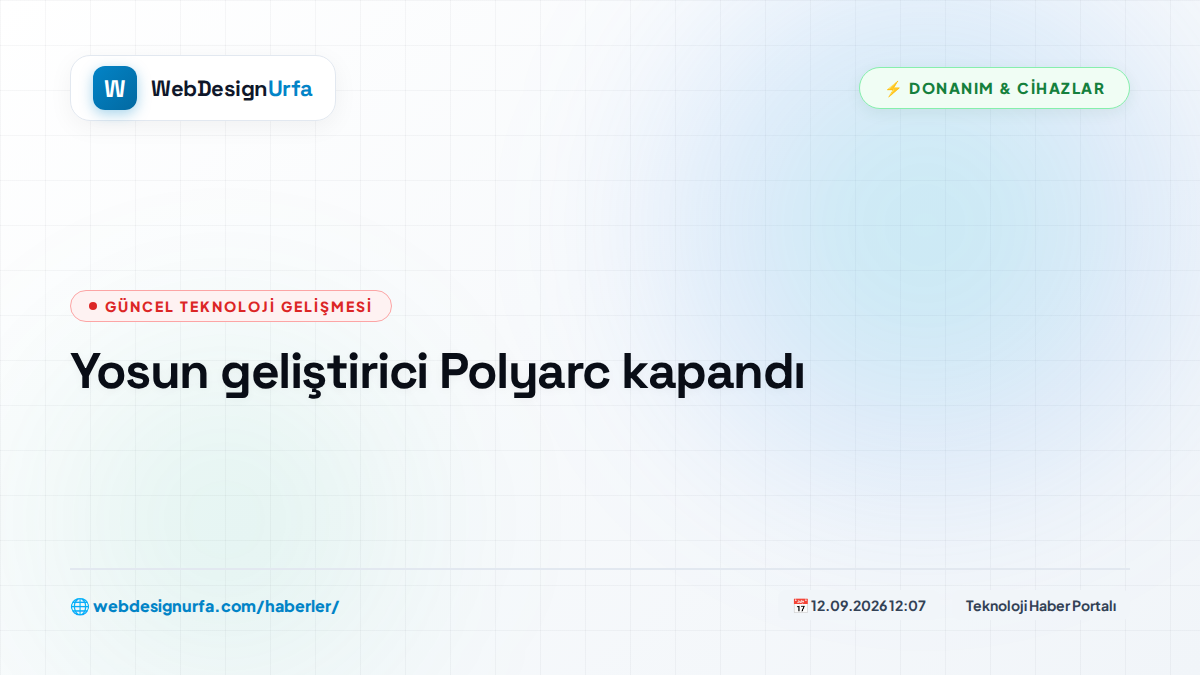 Yosun geliştirici Polyarc kapandı